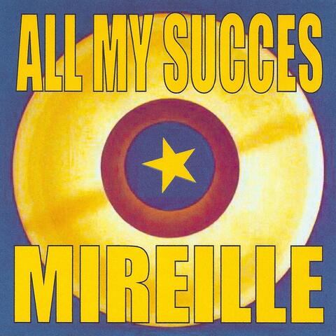All my succes - mireille