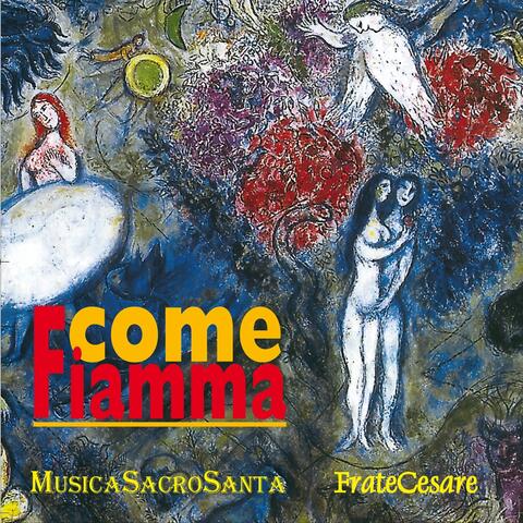 Come fiamma