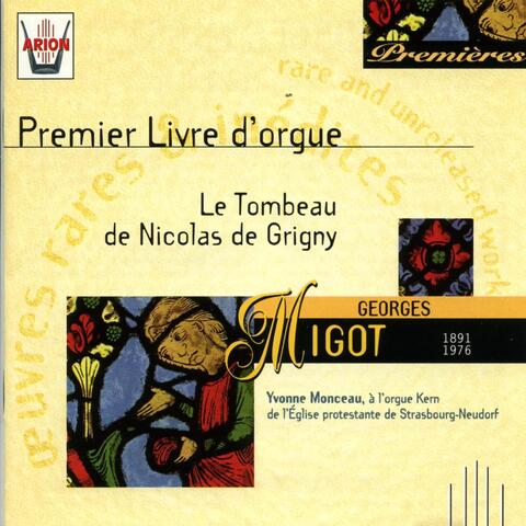 Migot : Le tombeau de Nicolas de Grigny - Premier livre d'orgue