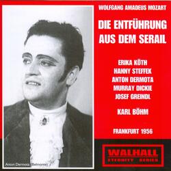 Die Entführung Aus Dem Serail : Act 1 - Verwünscht seist du samt deinem Liede