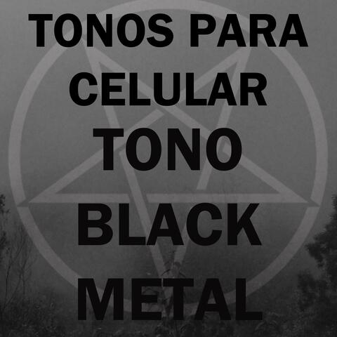Tono Black Metal
