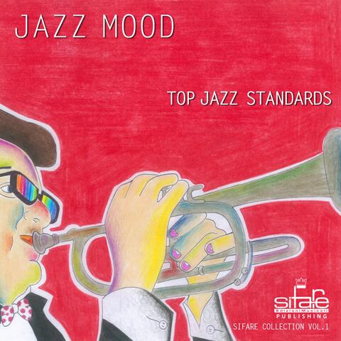 Top Jazz Standards: Jazz Mood Sifare Collection, Vol. 1