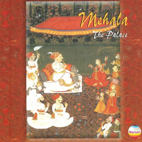 Mehala : The Palace Music of Rajasthan