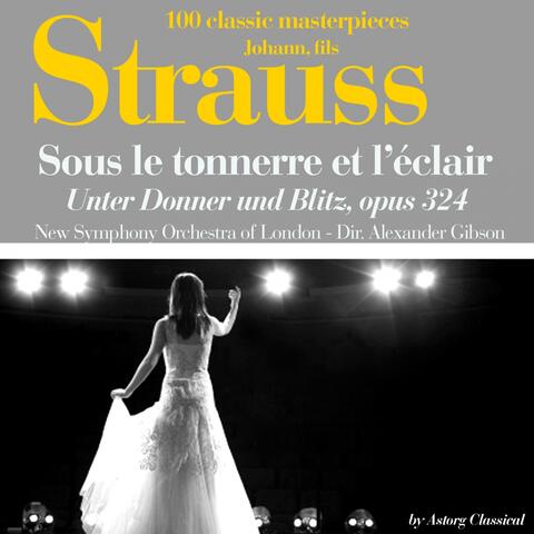 Johann Strauss : Sous le tonnerre de l'éclair, Op. 324