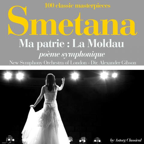 Smetana : Ma patrie, la moldau, poème symphonique