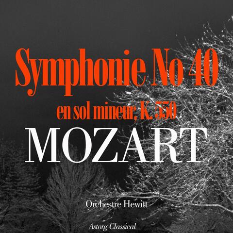 Mozart: Symphonie No. 40 en sol mineur, K. 550