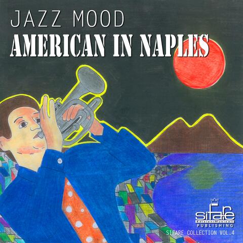 American In Naples: Jazz Mood Sifare Collection, Vol. 4
