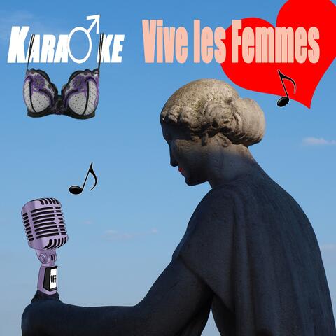 Karaoké : Vive les femmes !