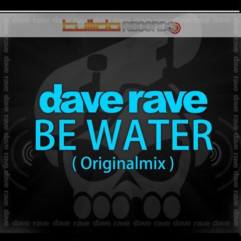 Be Water