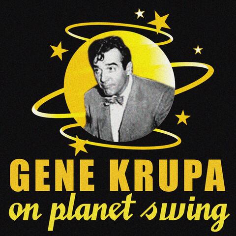 Gene Krupa On Planet Swing