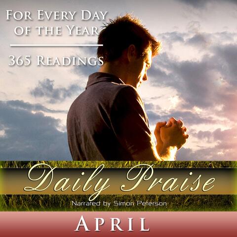 Daily Praise - a Prayer for Every Day in April