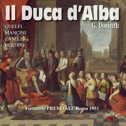 Il Duca d'Alba : Act I - "Popol fiacco, vil, abbietto"
