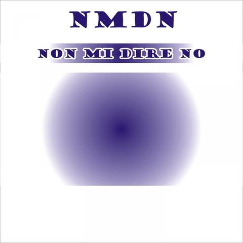 Non Mi Dire No