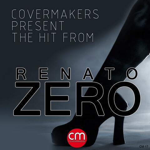 Covermakers Present the Hit from Renato Zero