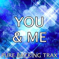 You & Me (Karaoke Version)