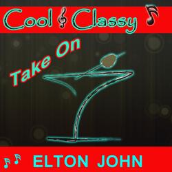 Daniel (Cool & Classy Take On Elton John)