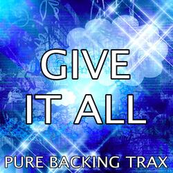 Give It All (Karaoke Version)