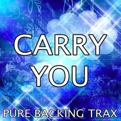 Carry You (Karaoke Version)