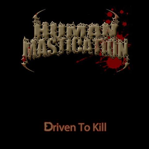 Driven to Kill