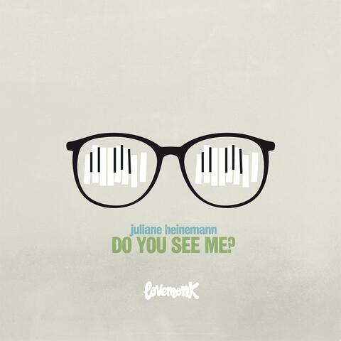 Do You See Me