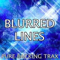 Blurred Lines  (Karaoke Version) [Originally Performed by Robin Thicke]