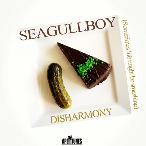 Disharmony (Sometimes Life Might Be Smashing)