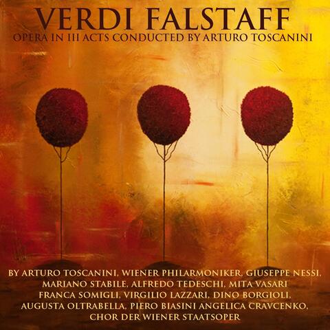 Verdi: Falstaff Conducted by Arturo Toscanini