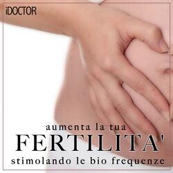 Aumenta la tua fertilità stimolando le bio frequenze