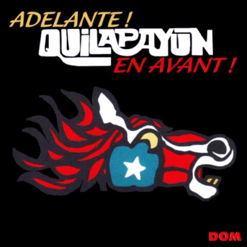 Adelante ! En avant !