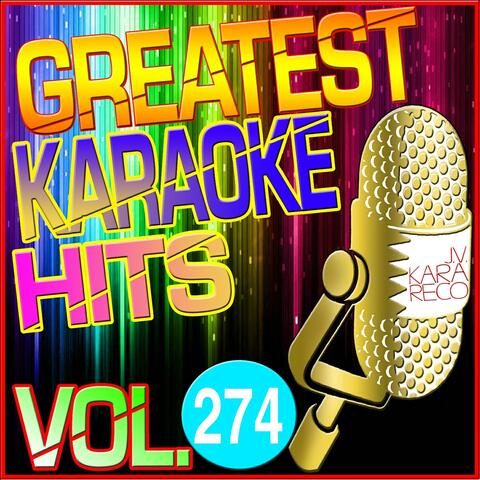 Greatest Karaoke Hits, Vol. 274