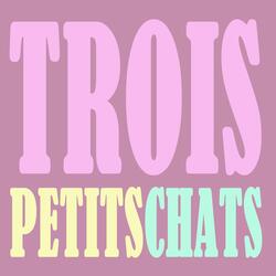 Trois petits chats (Karaoke Version) [Originally Performed By Les Galopins]