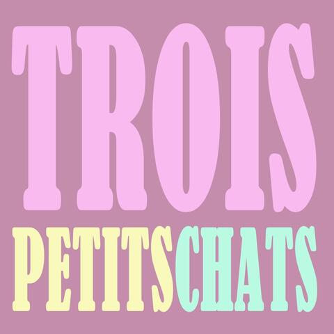 Trois petits chats