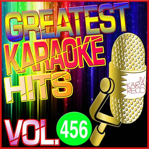 Greatest Karaoke Hits, Vol. 456