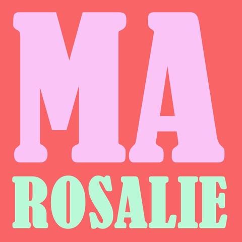 Ma Rosalie