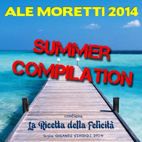 Ale Moretti 2014 Summer Compilation