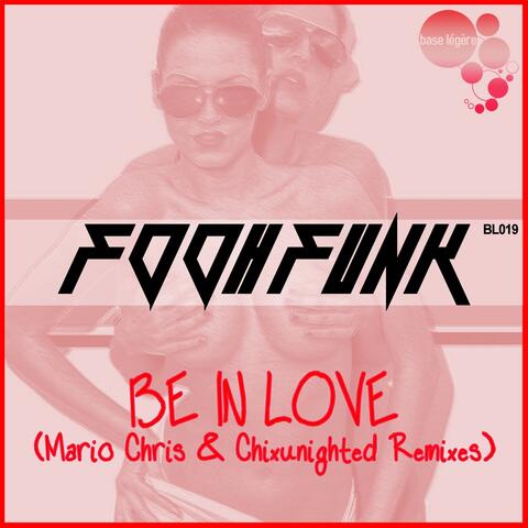 Be in Love (Remixes)