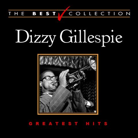 The Best Collection: Dizzy Gillespie