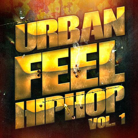 Urban Feel Hip-Hop, Vol. 1 (Hip-Hop y Rap Independiente Americano)