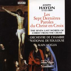 The Seven last Words of Christ on the Cross: II. Amen dico tibi, Hodie mecum eris in paradiso,grave e cantabile