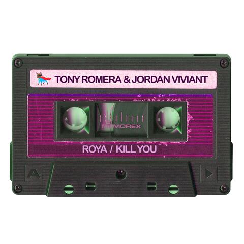 Roya / Kill You