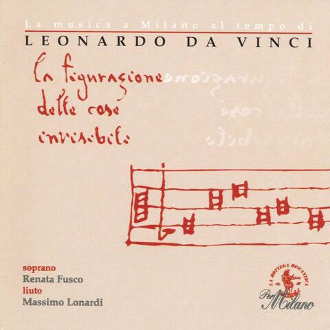 La musica a Milano al tempo di Leonardo da Vinci: La figurazione delle cose invisibili
