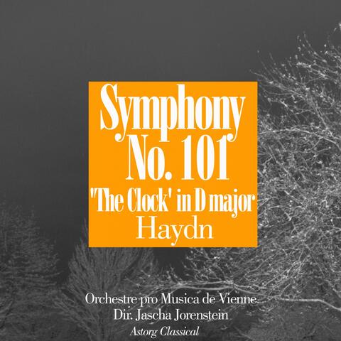 Haydn: Symphony No. 101, The Clock, in D major
