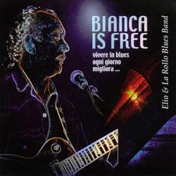 Bianca Is Free