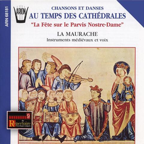Chansons et danses au temps des cathédrales : La fête sur le parvis de Notre-Dame
