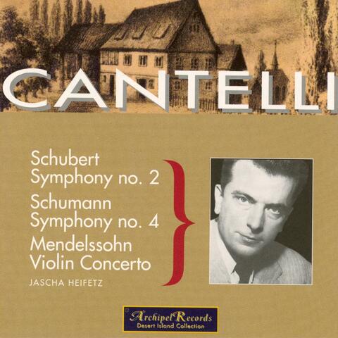 Schumann: Symphony No. 4 in D Minor Op.120 - Schubert: Symphony No. 2 in B Flat Major D. 125 - Mendelssohn: Violin Concerto in E Minor Op.64