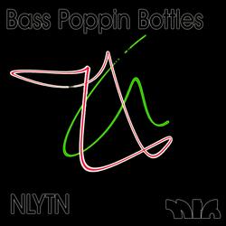 Bass Poppin Bottles