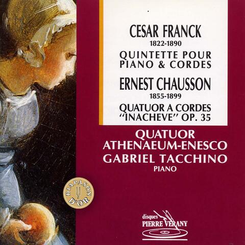 Franck : Quintette - Chausson : Quatuor