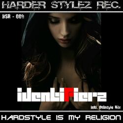 Hardstyle Is My Religion