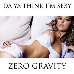 Da Ya Think I'm Sexy