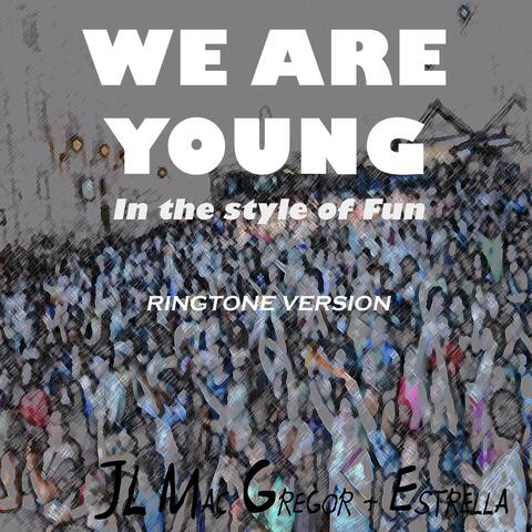 We Are Young in the Style of Fun